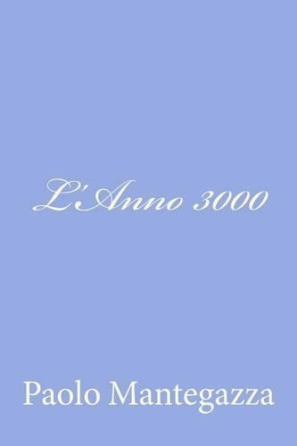 L'Anno 3000: (Italian)
