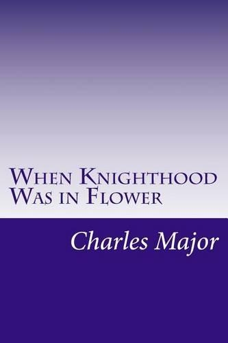 When Knighthood Was in Flower