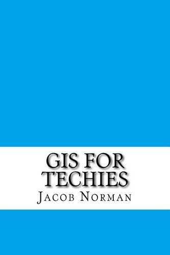 GIS for Techies