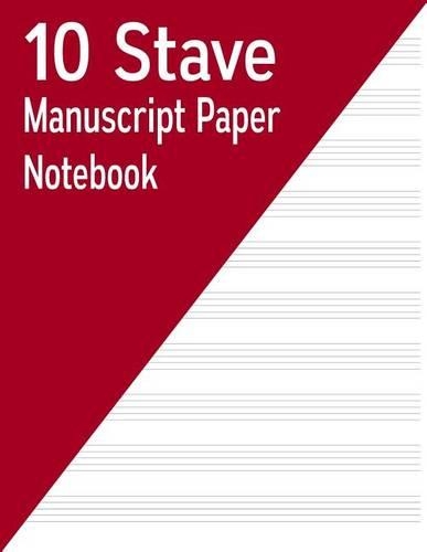 10 Stave Manuscript Paper Notebook