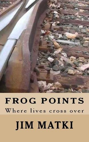 Frog Points: Where lives cross over(English)