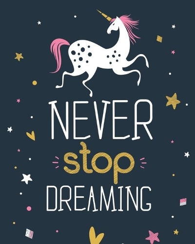 Never Stop Dreaming