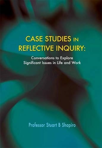 Case Studies in Reflective Inquiry