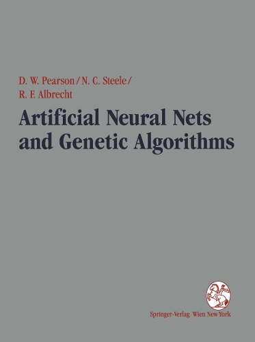 Artificial Neural Nets and Genetic Algorithms: Proceedings of the International Conference in Alès, France, 1995