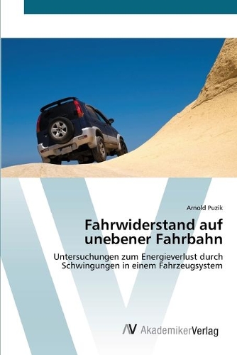 Fahrwiderstand auf unebener Fahrbahn