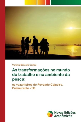 As transformações no mundo do trabalho e no ambiente da pesca