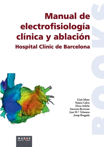 Manual de electrofisiología clínica y ablación
