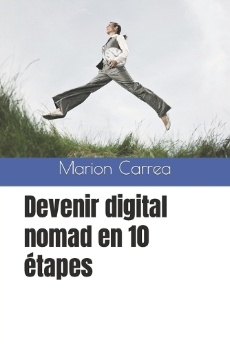 Devenir digital nomad en 10 étapes