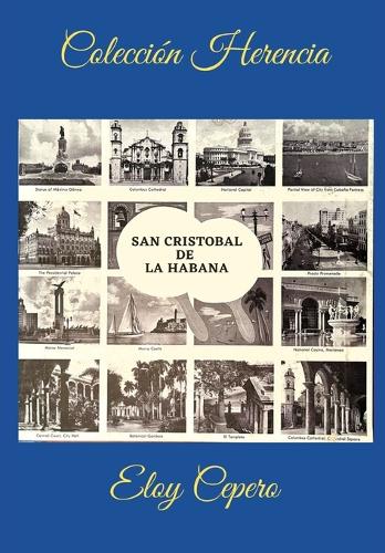La Habana: (2 Herencia Cultural Cubana)