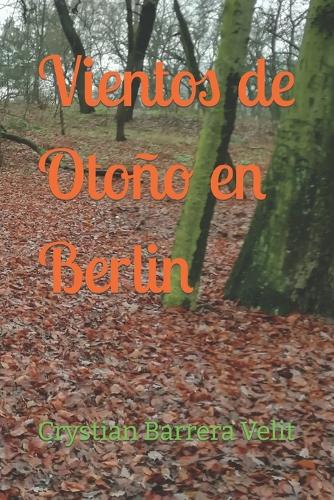 Vientos de Otoño en Berlin