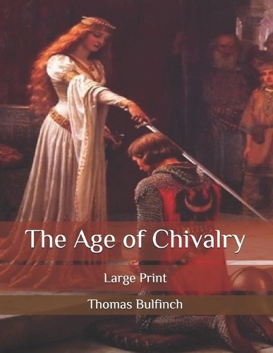The Age of Chivalry