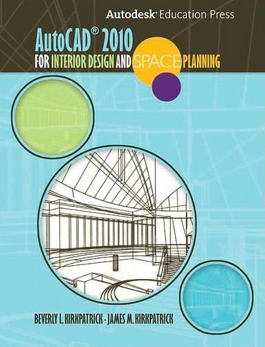 AutoCAD 2010 for Interior Designers and Space Planning: (English)