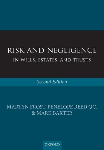 Risk and Negligence in Wills, Estates, and Trusts