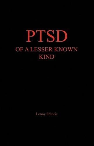Ptsd of a Lesser Known Kind