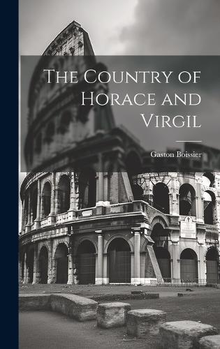 The Country of Horace and Virgil