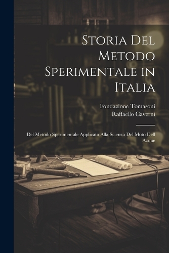 Storia Del Metodo Sperimentale in Italia