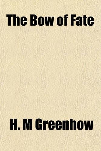 The Bow of Fate: (English)