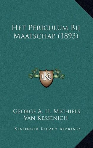 Het Periculum Bij Maatschap (1893): (Chinese)