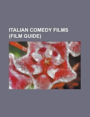 Italian Comedy Films (Film Guide)