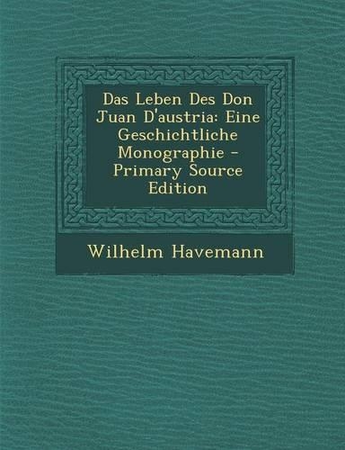 Das Leben Des Don Juan D'Austria