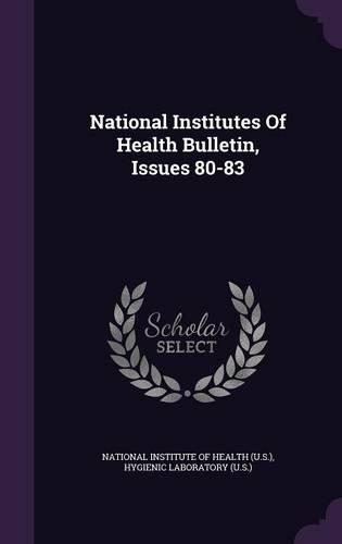National Institutes of Health Bulletin, Issues 80-83