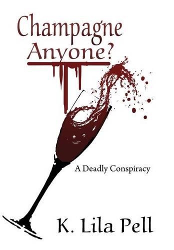 Champagne Anyone? a Deadly Conspiracy: (English)