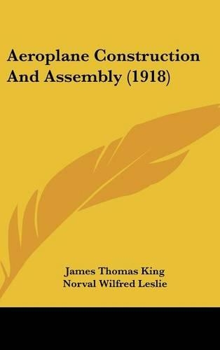 Aeroplane Construction And Assembly (1918)