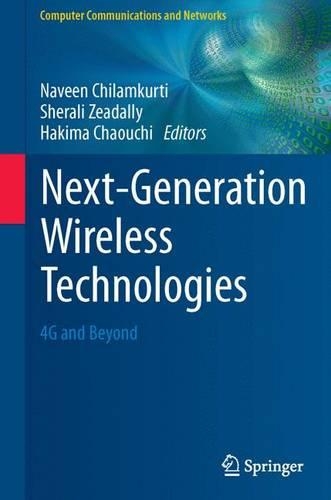 Next-Generation Wireless Technologies: 4G and Beyond(Computer Communications and Networks)
