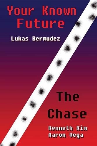 Your Known Future & The Chase: (English)