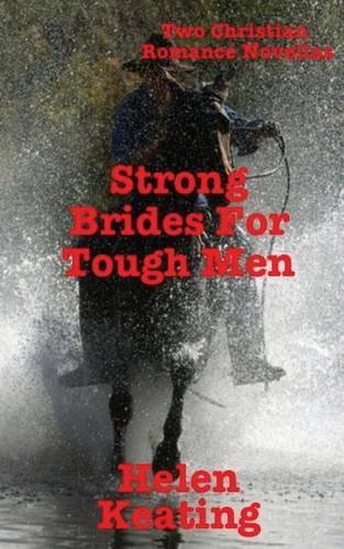 Strong Brides for Tough Men