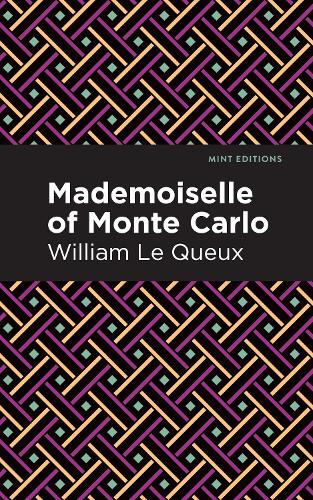 Mademoiselle of Monte Carlo: (Mint Editions--Crime, Thrillers and Detective Work)