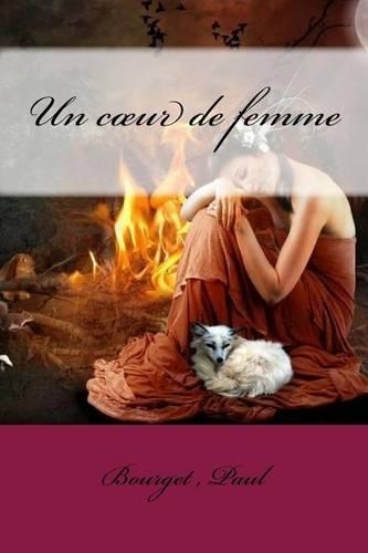 Un C Ur de Femme: (French)