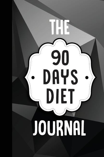 The 90 Days Diet Journal