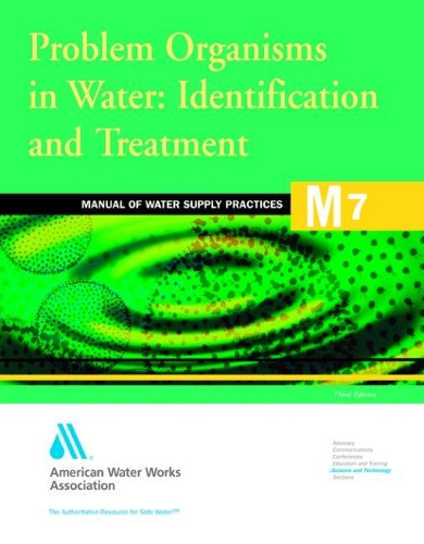 M7 Problem Organisms in Water Identification and Treatment