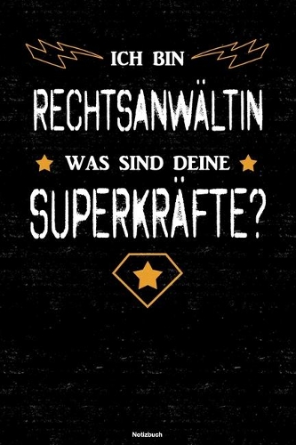 Ich bin Rechtsanwältin was sind deine Superkräfte? Notizbuch