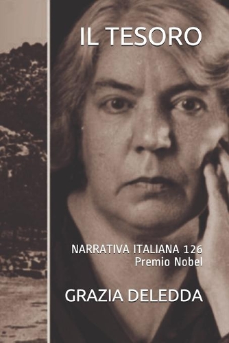 Il Tesoro: NARRATIVA ITALIANA 126 Premio Nobel(126 Narrativa Italiana)