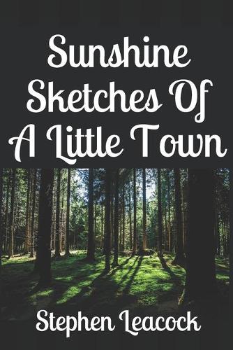 Sunshine Sketches Of A Little Town