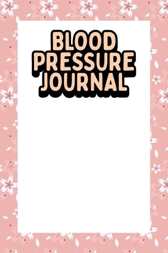 Blood Pressure Log Book