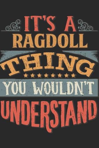 It's A Ragdoll Thing You Wouldn't Understand