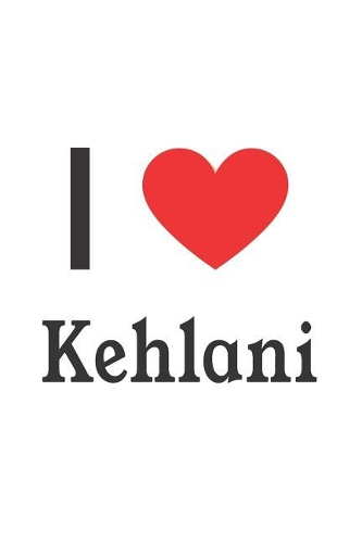 I Love Kehlani