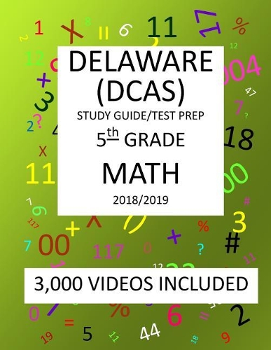5th Grade DELAWARE DCAS, 2019 MATH, Test Prep