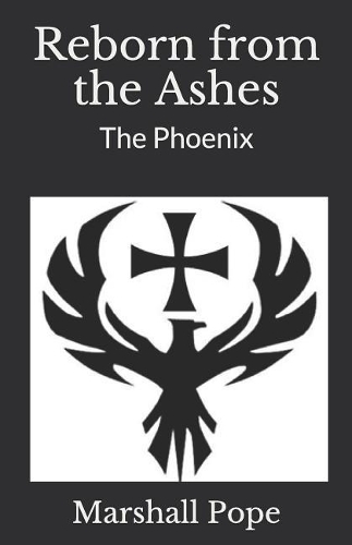 Reborn from the Ashes: The Phoenix