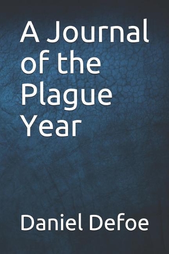 A Journal of the Plague Year