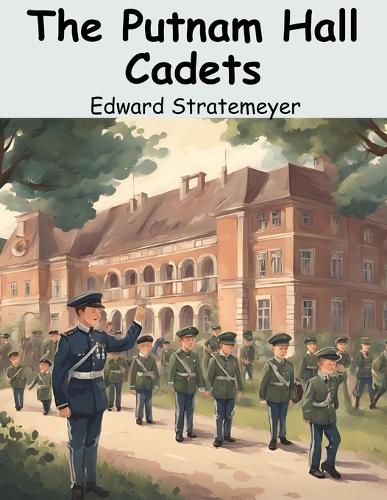 The Putnam Hall Cadets