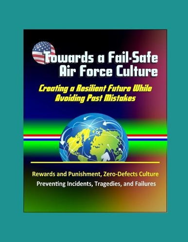 Towards a Fail-Safe Air Force Culture