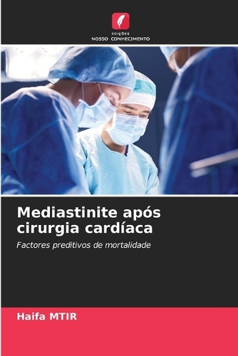 Mediastinite após cirurgia cardíaca