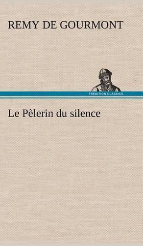 Le Pèlerin du silence