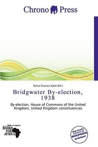Bridgwater By-Election, 1938