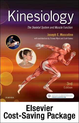 Kinesiology - Elsevier eBook on Vitalsource + Evolve (Retail Access Cards): The Skeletal System and Muscle Function