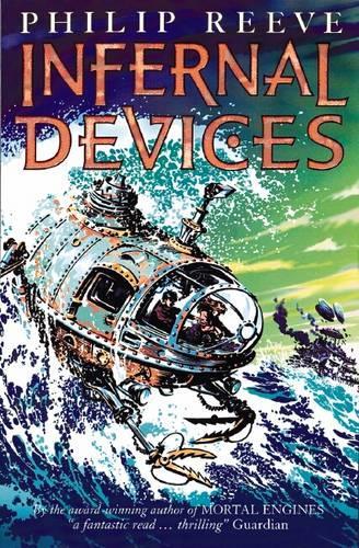 Infernal Devices: (Mortal Engines)